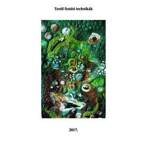 Textil festési technikák leírás - Meska.hu