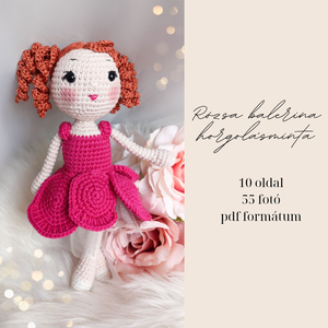 Rózsa balerina baba horgolásminta amigurumi - diy (csináld magad) - szabásminta, útmutató - horgolási minta - Meska.hu