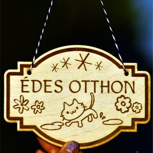 Cicás Édes Otthon üdvözlő tábla fából - Meska.hu
