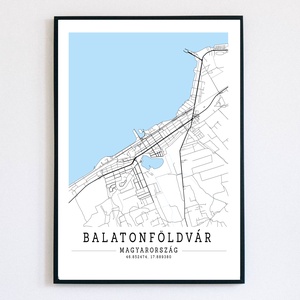 Balatonföldvár fekete-fehér-kék minimalista dekorációs térkép, Otthon & Életmód, Dekoráció, Kép & Falikép, Poszter, Fotó, grafika, rajz, illusztráció, Imádod Balatont azon belül is Balatonföldvárat? Jártál már ott sokszor? Ott laksz? Vagy más kötődés..., MESKA