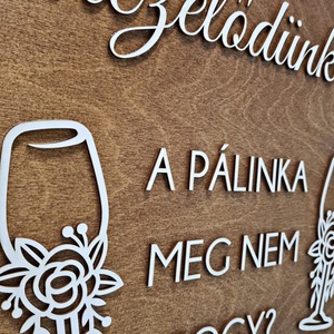 ESKÜVŐI TÁBLA  HUMOROS - esküvő - dekoráció - tábla & jelzés - Meska.hu