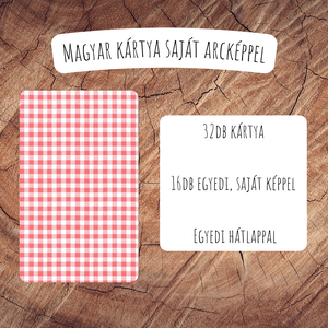 Saját képes magyar kártya / Egyedi kártyapakli / Születésnap, névnap, ballagás, lánybúcsú, legénybúcsú, céges ajándék - játék & sport - táblajáték és kártyajáték - kártya - Meska.hu