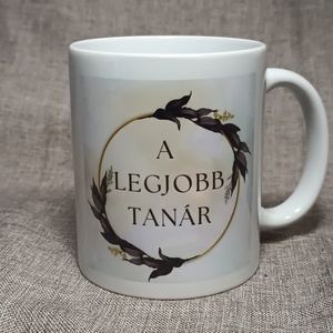 Tanár bögre , Otthon & Életmód, Konyhafelszerelés, tálalás, Tálalás, Bögre & Csésze, Decoupage, transzfer és szalvétatechnika, MESKA