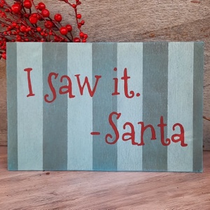 I saw it - Santa táblakép - Meska.hu