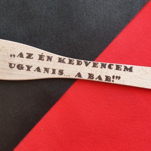Fakanál filmes idézettel  - otthon & életmód - konyhafelszerelés, tálalás - sütés, főzés - fakanál & fakanáltartó - Meska.hu