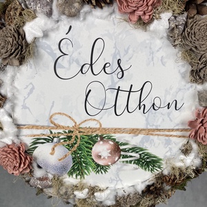 Édes otthon feliratú, télies hangulatú terméskopogtató  - otthon & életmód - dekoráció - ajtó- és ablak dekoráció - ajtódísz & kopogtató - Meska.hu