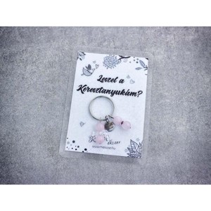 Leszel a Keresztanyukám kulcstartó rózsakvarccal - táska & tok - kulcstartó & táskadísz - kulcstartó - Meska.hu