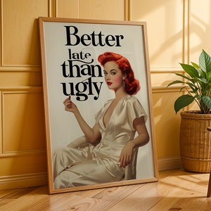 Better Late Than Ugly - Digitális Letöltés - otthon & életmód - dekoráció - kép & falikép - poszter - Meska.hu