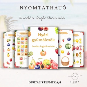 Nyári Gyümölcskaland csomag 3�7 éveseknek �nyomtatható fejlesztőcsomag (foglalkoztató + 6 db-os játékgyűjtemény) - játék & sport - készségfejlesztő és logikai játék - oktató játékok - Meska.hu