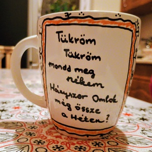  kézzel festett bögre tükröm , Otthon & Életmód, Konyhafelszerelés, tálalás, Tálalás, Bögre & Csésze, , MESKA