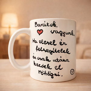 Barátok vagyunk ,vicces, kézzel festett bögre barátoknak, Otthon & Életmód, Konyhafelszerelés, tálalás, Tálalás, Bögre & Csésze, , MESKA