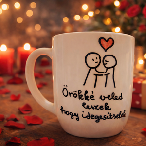 Örökké veled leszek, hogy idegesítselek kézzel festett bögre - Meska.hu