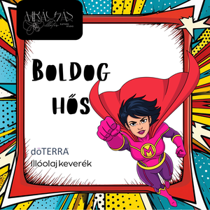 Boldog hős - illóolaj keverék - kellékek & szerszámok - kozmetikai alapanyag - illóolajok - Meska.hu