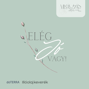 Elég jó vagyok - Női illóolaj keverék  - kellékek & szerszámok - kozmetikai alapanyag - illóolajok - Meska.hu