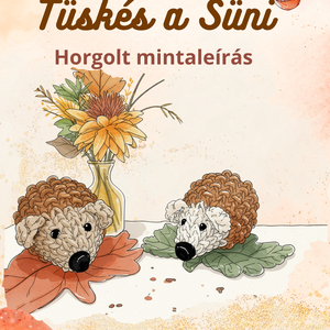 Tüskés a süni horgolt mintaleírás - Meska.hu