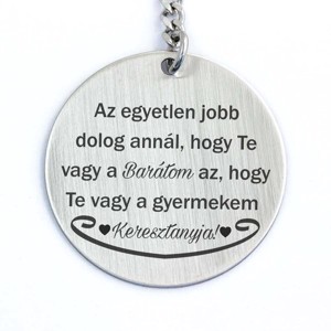 Te vagy a Barátom és Keresztanya acél medálos kulcstartó, Táska & Tok, Kulcstartó & Táskadísz, Kulcstartó, , MESKA