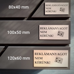Reklámanyagot nem kérünk! gravírozott tábla, fémhatású arany és ezüst színben - otthon & életmód - ház & kert - névtábla - Meska.hu