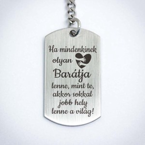 Olyan Barátja lenne acél medálos kulcstartó - táska & tok - kulcstartó & táskadísz - kulcstartó - Meska.hu