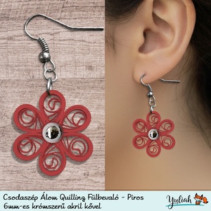 Csodaszép Álom Quilling technikával készült piros lógós fülbevaló - ékszer - fülbevaló - lógó fülbevaló - Meska.hu