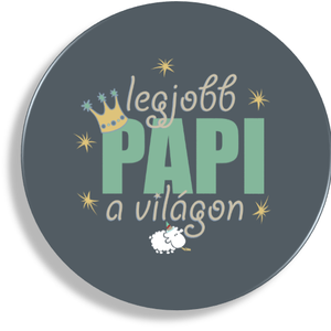 Kerek mágnes apukáknak és papáknak, nagypapáknak - otthon & életmód - konyhafelszerelés, tálalás - konyhai dekoráció - hűtőmágnes - Meska.hu