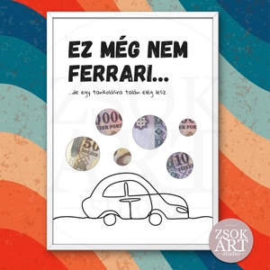 Ez még nem Ferrari... - Vicces pénzátadó képkeret autórajongóknak - Meska.hu