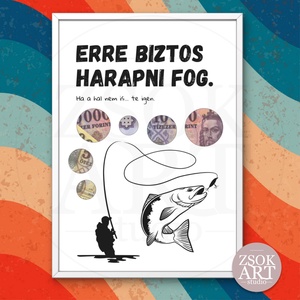 Erre biztos harapni fog. - Vicces pénzátadó képkeret horgászoknak - Meska.hu