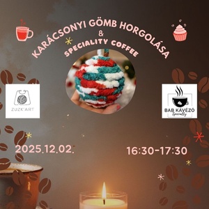 12.02. KÁVÉ és HORGOLÁS Karácsonyi gömb horgolása a BAB Kávézóban WORKSHOP - Meska.hu